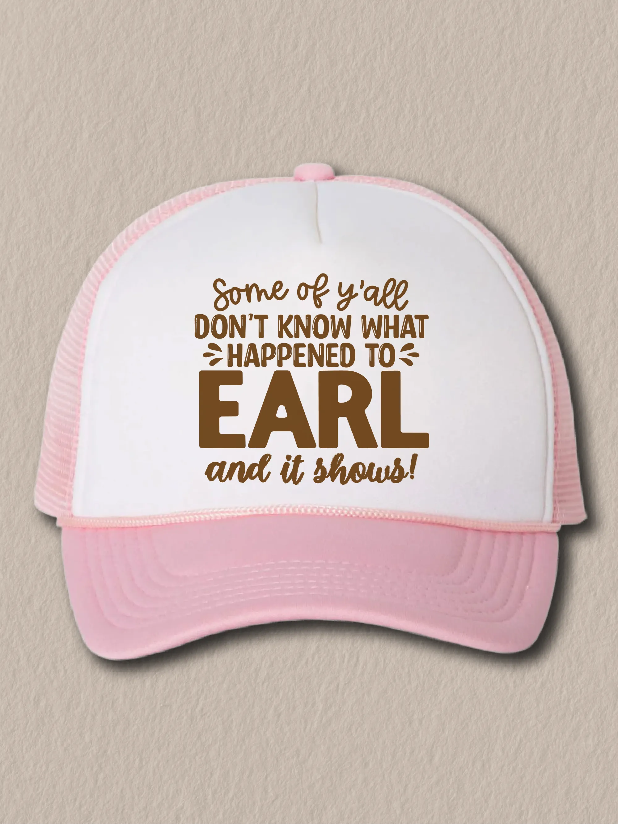 Some Of Y'all Don't Know What Happened To Earl And It Shows! (NEW) (Hat)